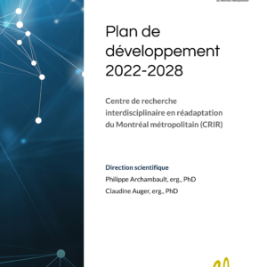 Le Centre de recherche interdisciplinaire en réadaptation du Montréal métropolitain (CRIR), en évaluation par le FRQS | 18 février 2022