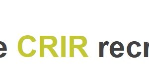Appel de candidatures : Responsable de l’unité thématique de l&rsquo;axe 1 du CRIR