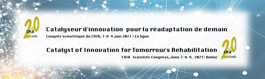Bannière du congrès scientifique du CRIR. Catalyseur d'innovation pour la réadaptation de demain.